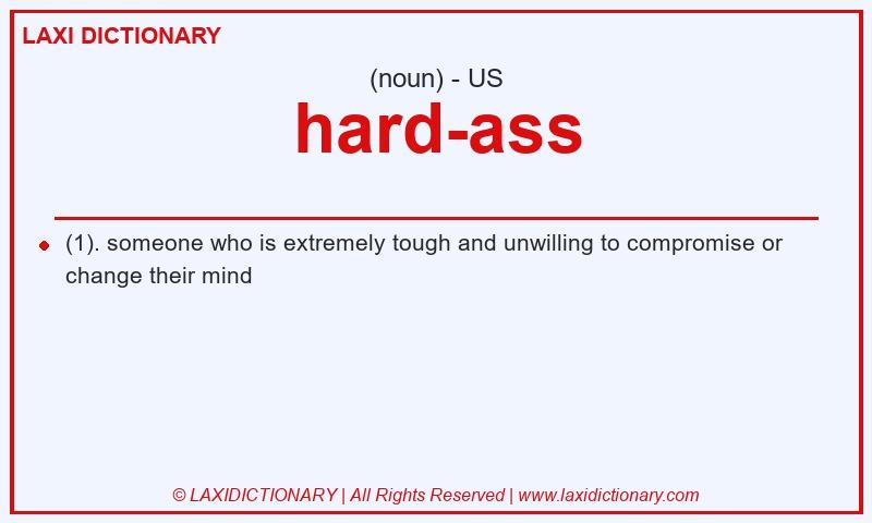 Definition hard-ass in American English