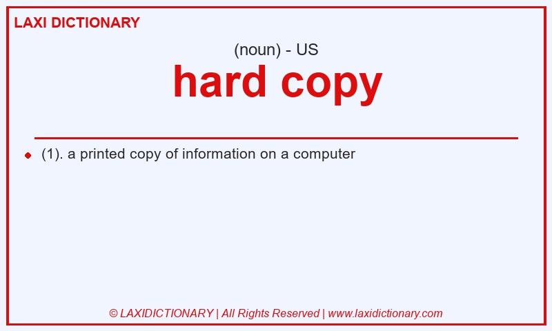 Definition hard copy in American English