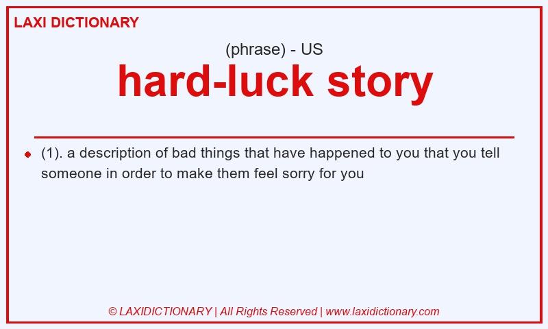 Definition hard-luck story in American English