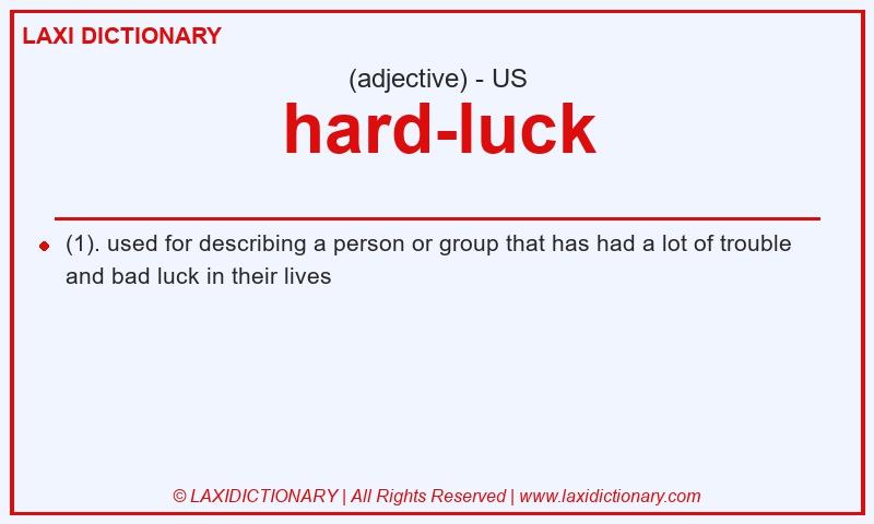 Definition hard-luck in American English
