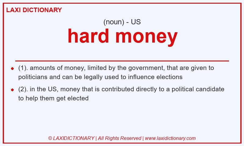 Definition hard money in American English