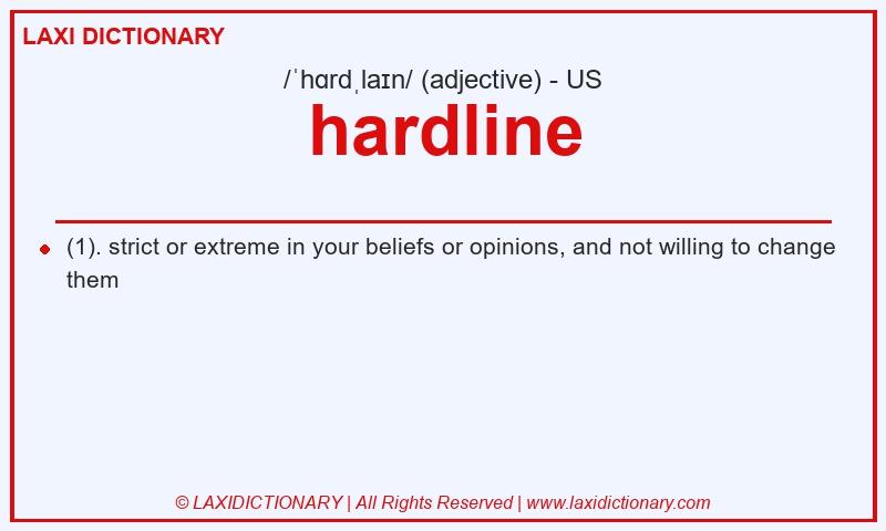 Definition hardline in American English