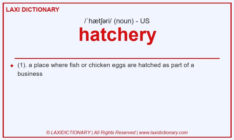 Definition hatchery in American English