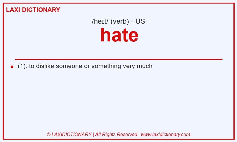 Definition hate in American English