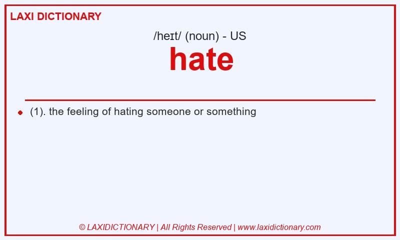 Definition hate in American English