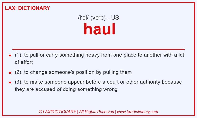 Definition haul in American English