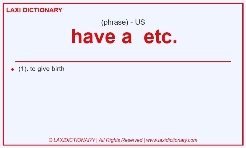 Definition have a etc. in American English