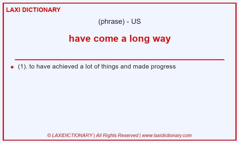 Definition have come a long way in American English