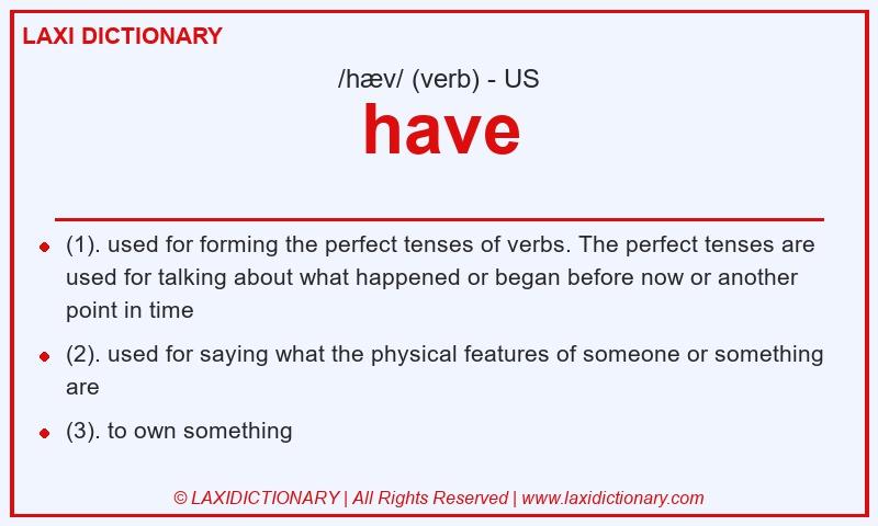 Definition have in American English