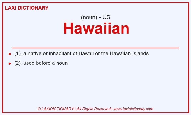 Definition Hawaiian in American English