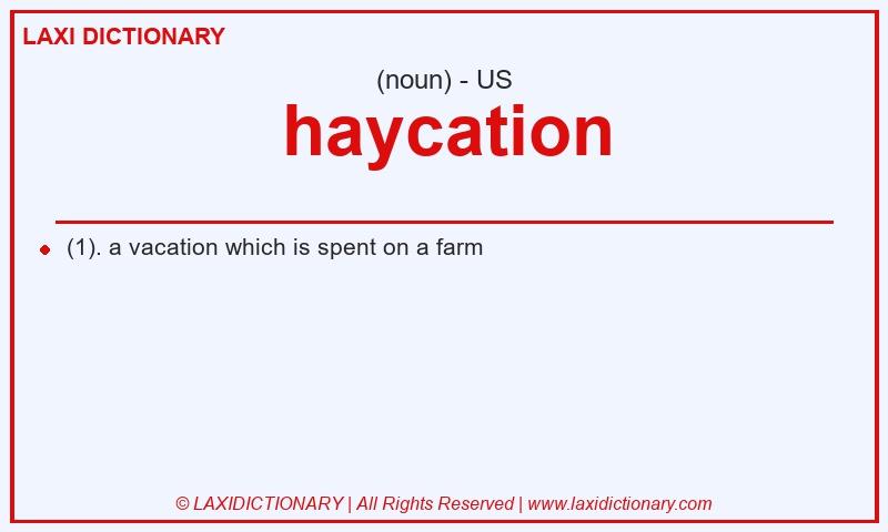 Definition haycation in American English