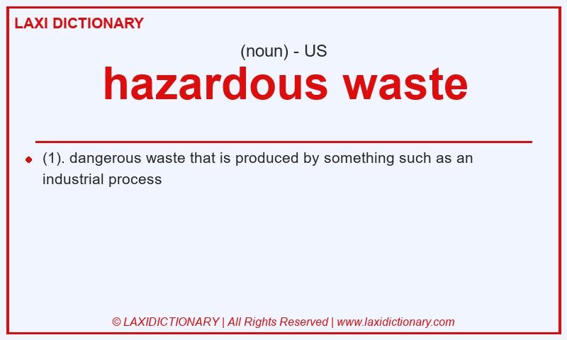 Definition hazardous waste in American English