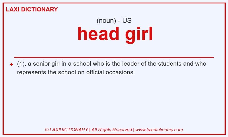 Definition head girl in American English