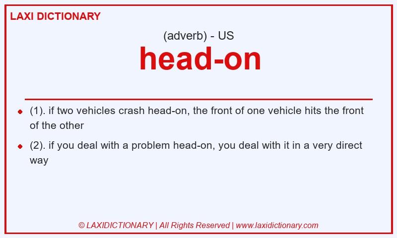 Definition head-on in American English