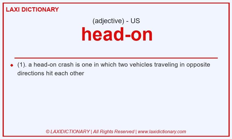 Definition head-on in American English
