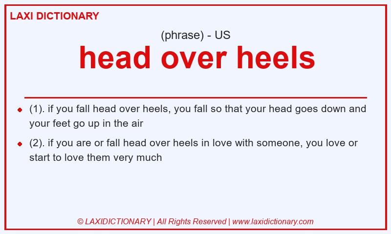 Definition head over heels in American English
