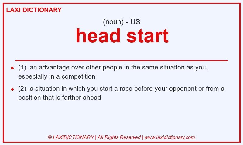 Definition head start in American English
