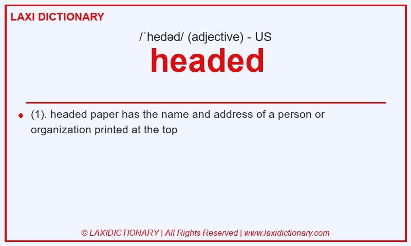 Definition headed in American English