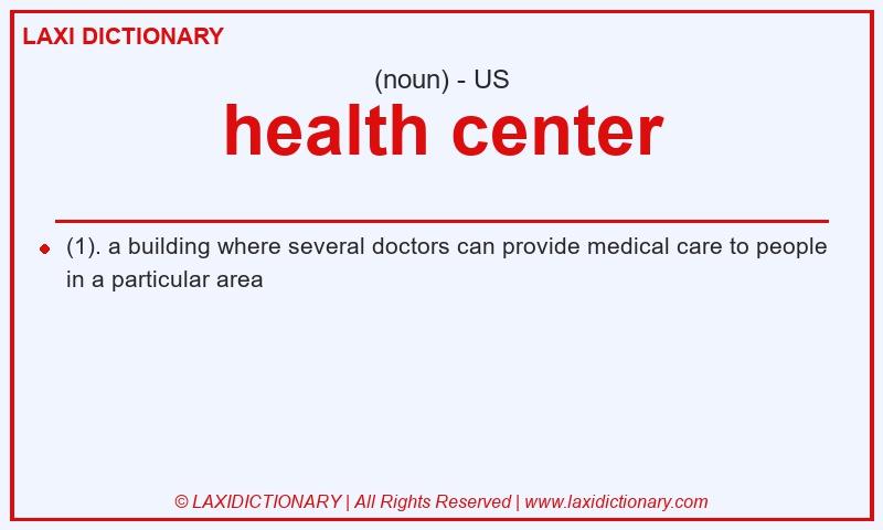 Definition health center in American English