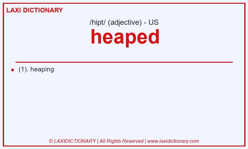 Definition heaped in American English