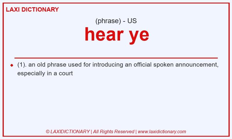 Definition hear ye in American English