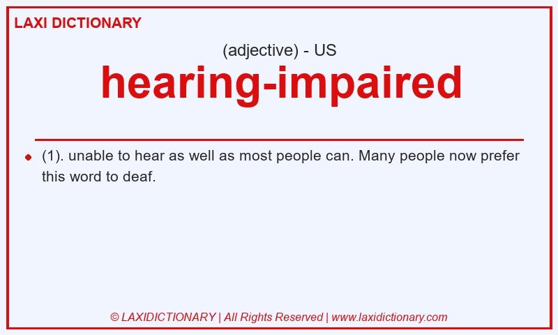 Definition hearing-impaired in American English