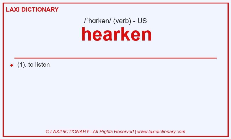Definition hearken in American English
