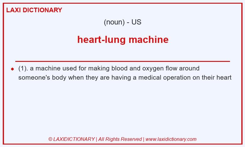 Definition heart-lung machine in American English