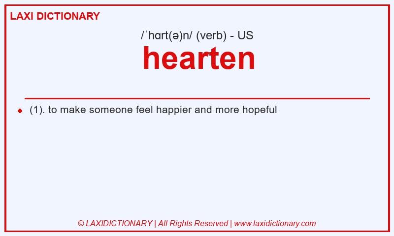 Definition hearten in American English