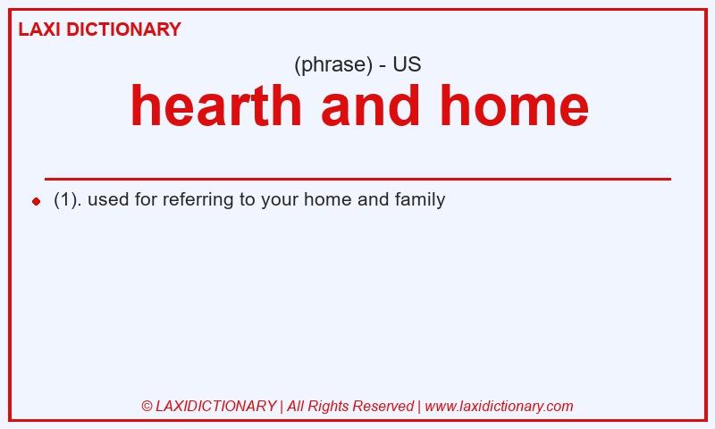 Definition hearth and home in American English