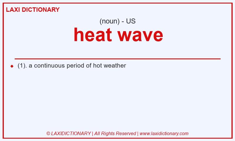 Definition heat wave in American English
