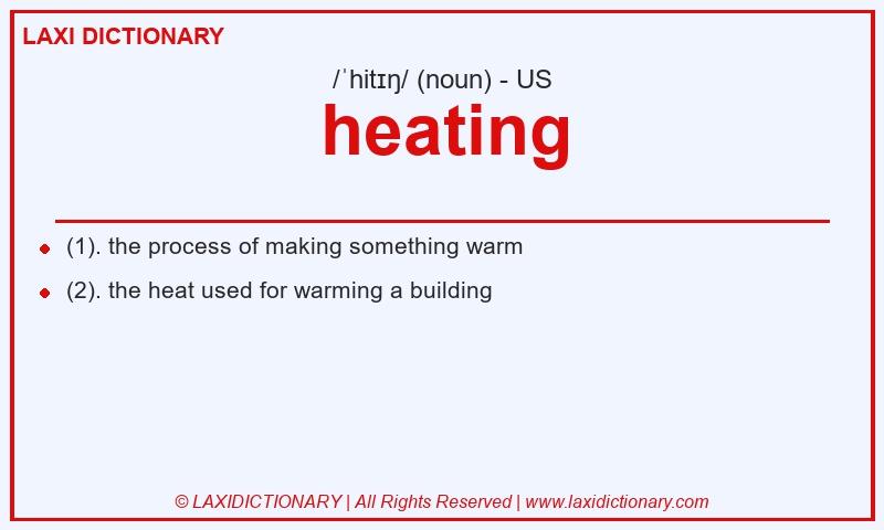 Definition heating in American English