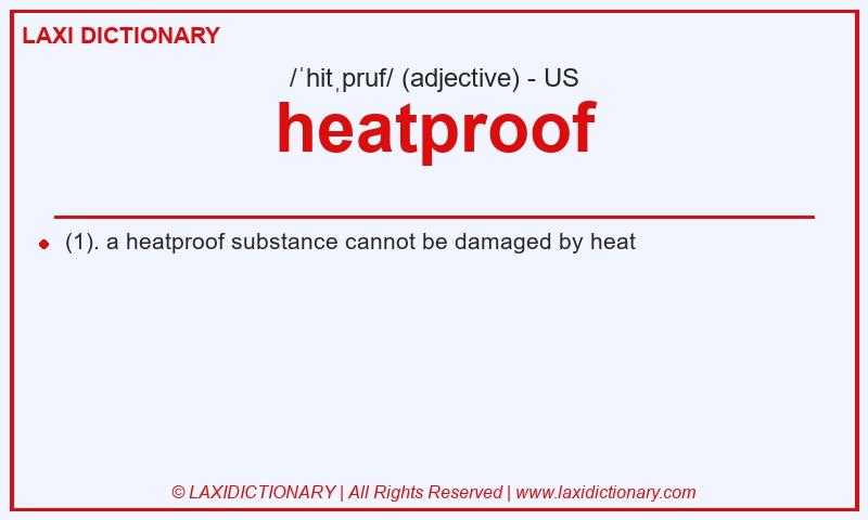 Definition heatproof in American English