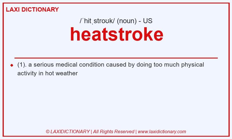 Definition heatstroke in American English
