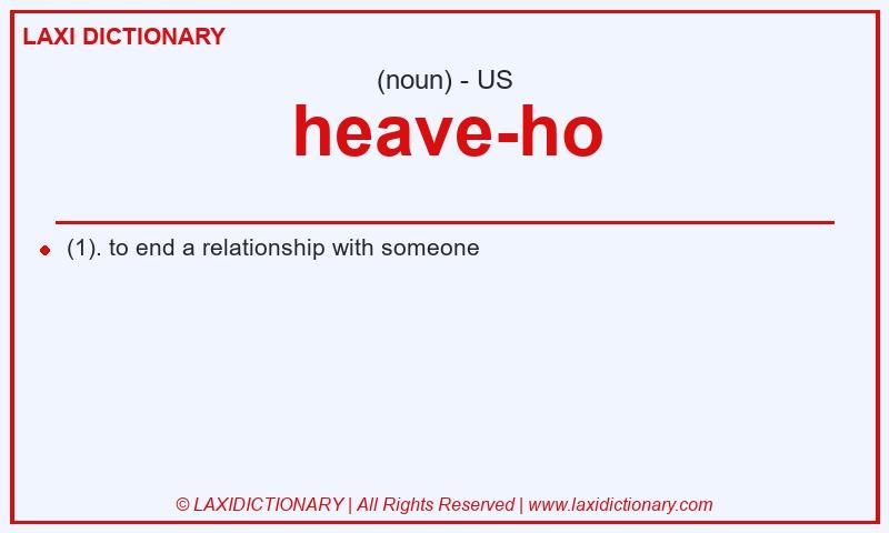 Definition heave-ho in American English