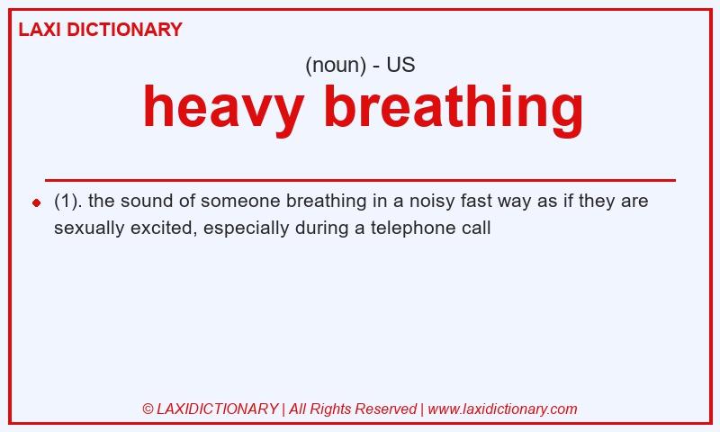 Definition heavy breathing in American English