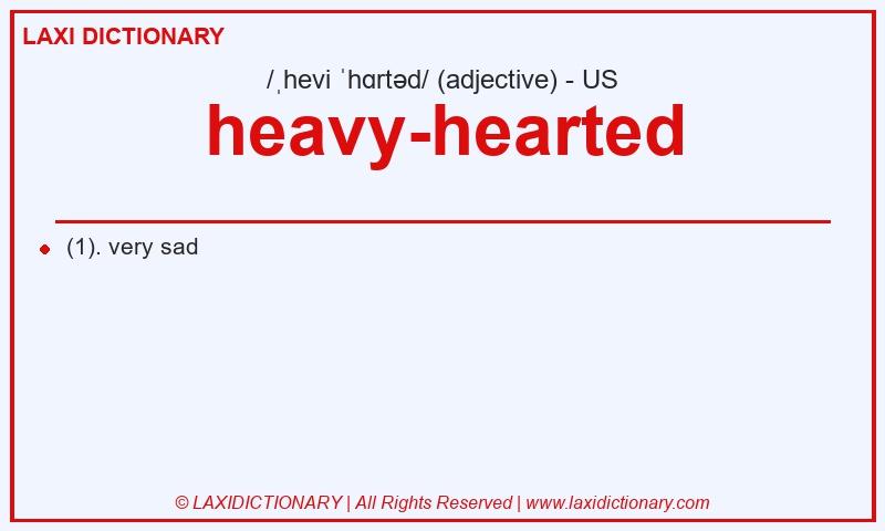 Definition heavy-hearted in American English