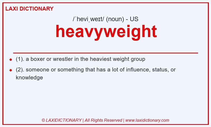 Definition heavyweight in American English