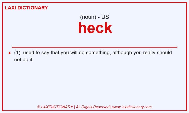 Definition heck in American English