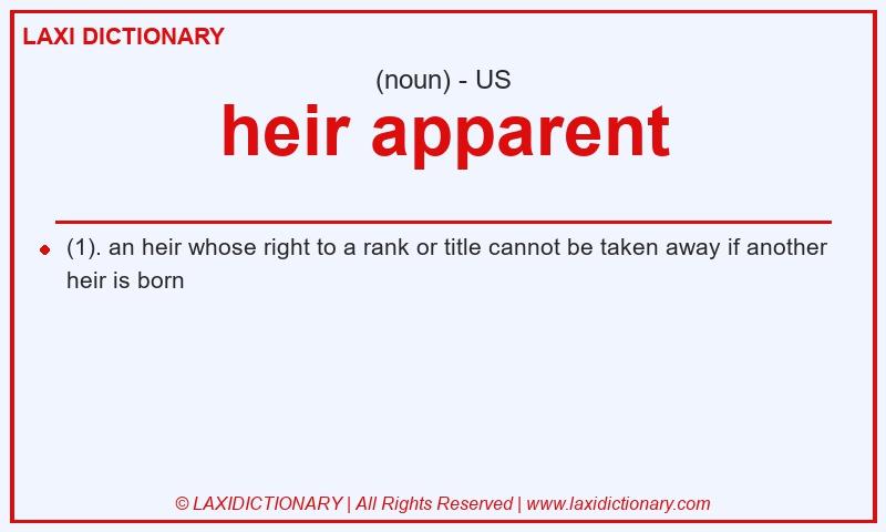 Definition heir apparent in American English
