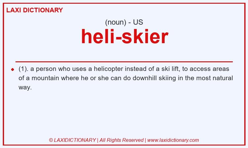 Definition heli-skier in American English