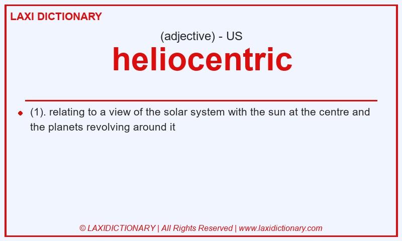 Definition heliocentric in American English