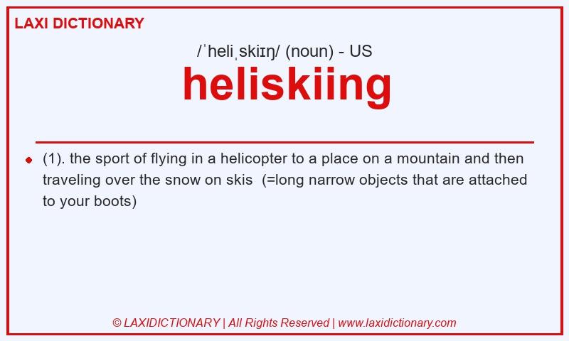 Definition heliskiing in American English