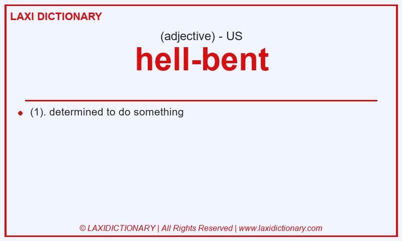 Definition hell-bent in American English