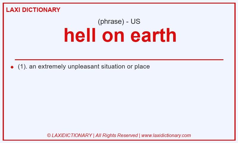 Definition hell on earth in American English