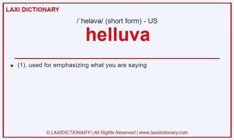 Definition helluva in American English