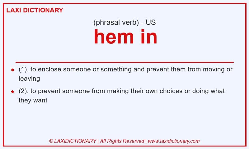 Definition hem in in American English