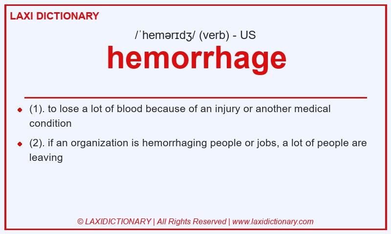 Definition hemorrhage in American English