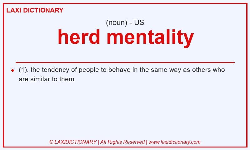 Definition herd mentality in American English