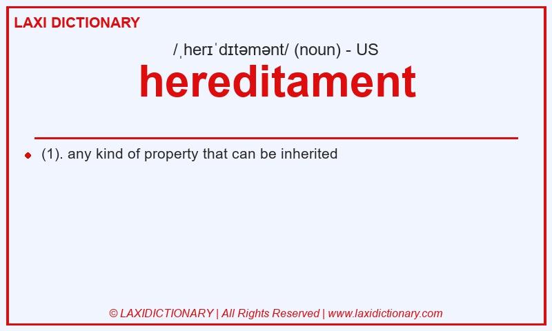 Definition hereditament in American English